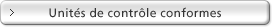 Unit&eacute;s de contr&ocirc;le conformes