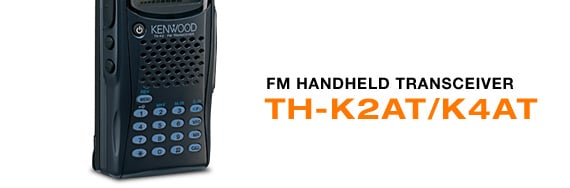 TH-K2AT/K4AT FM HANDHELD TRANSCEIVER