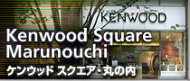 Kenwood Square Marunouchi