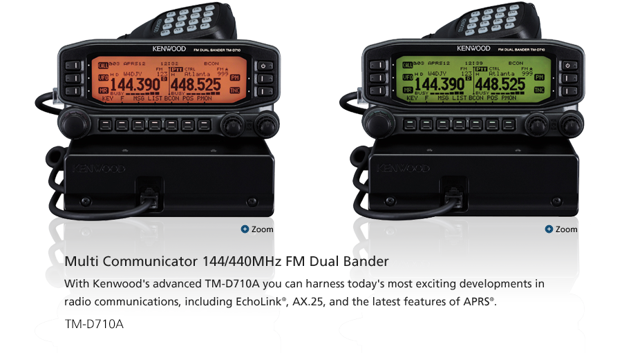 Multi Communicator 144/440MHz FM Dual Bander With KENWOOD's advanced TM-D710A you can harness today's most exciting developments in radio communications, including EchoLink®, AX.25, and the latest features of APRS®. tm-d710a