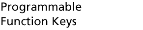 Programmable Function Keys