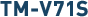 TM-V71S
