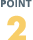 POINT 2