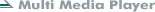 Multi Media Player