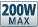 200W MAX