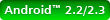 Android(TM) 2.2/2.3