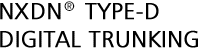 NXDN TYPE-D DIGITAL TRUNKING