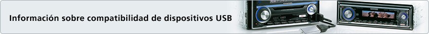 Información sobre compatibilidad de dispositivos USB