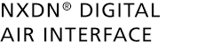 NXDN&reg; DIGITAL AIR INTERFACE