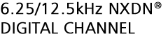 NXDN&reg; DIGITAL AIR INTERFACE