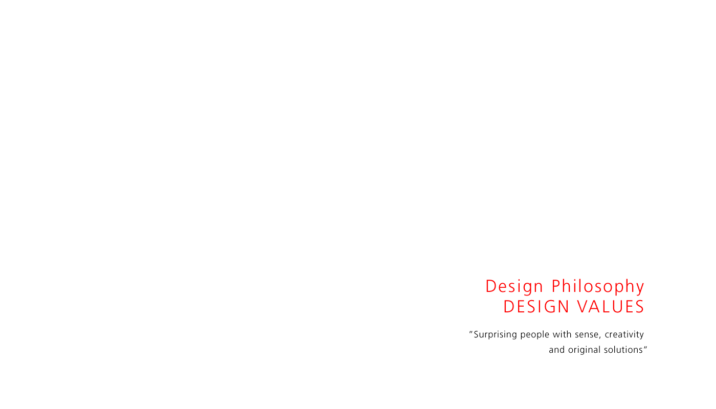 Design Philosophy DESIGN VALUES