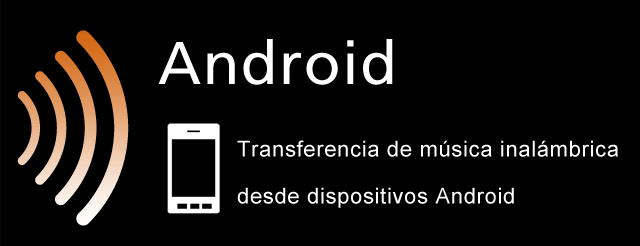 Transferencia de música inalámbrica desde dispositivos Android