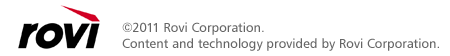 &copy;2011 Rovi Corporation. Content and technology provided by Rovi Corporation.