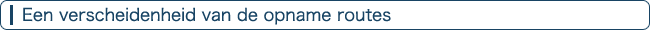 Een verscheidenheid van de opname routes