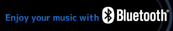 Enjoy your music with Bluetooth