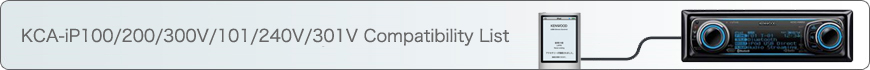 KCA-iP100/200/300V/101/240V/301V Compatibility List