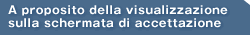 A proposito della visualizzazione sulla schermata di accettazione
