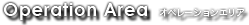 Operation Area