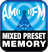 Mixed Preset Memory