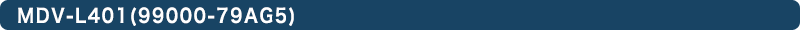 MDV-L401(99000-79AG5)