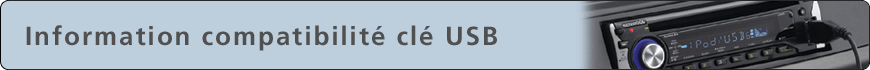Information compatibilité clé USB