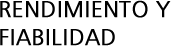 RENDIMIENTO Y FIABILIDAD