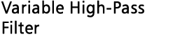 Variable High-Pass Filter